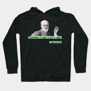 Sigmund Freud Cigar Quote Digital Artwork Hoodie